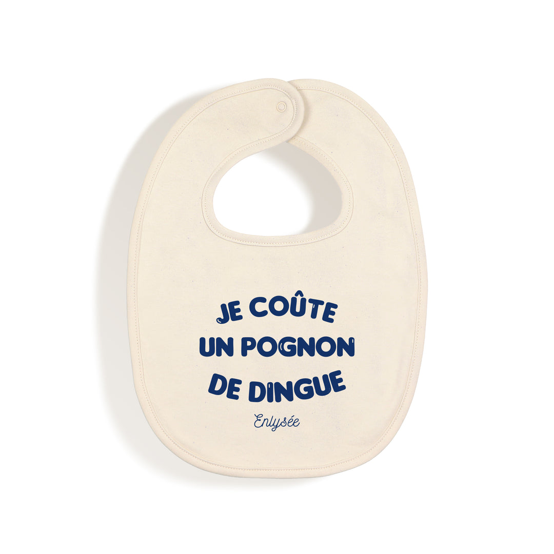 bavoir "je coûte un pognon de dingue" en blanc crème