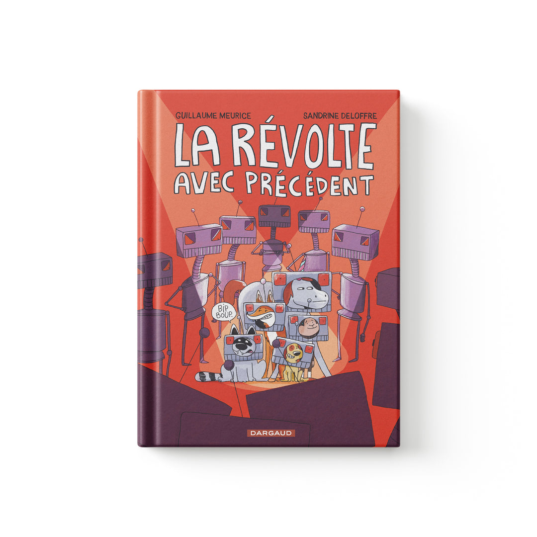 La révolte sans précédent tome 3 par Guillaume Meurice et Sandrine Deloffre