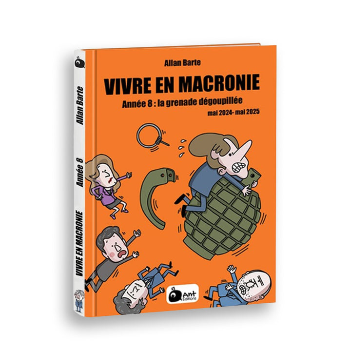 Vivre en Macronie Tome 8 : la grenade dégoupillée