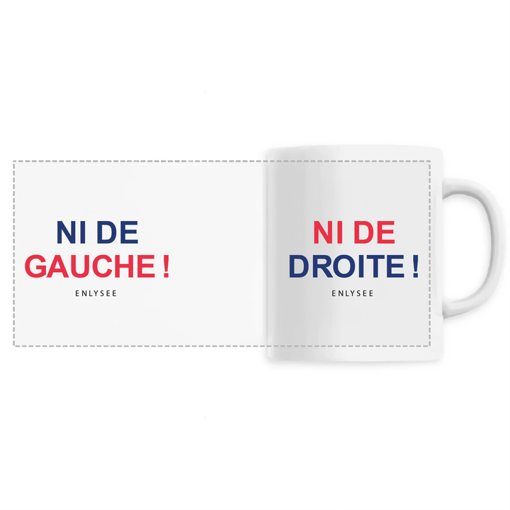 Mug blanc inscrit ni de gauche ni de droite vue de droite