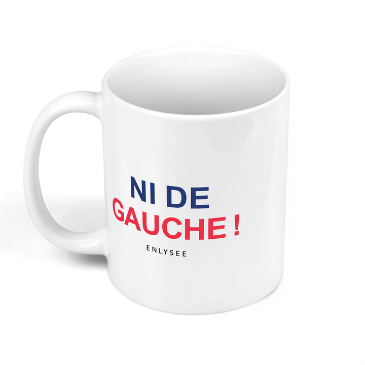 Mug blanc inscrit ni de gauche ni de droite vue de droite