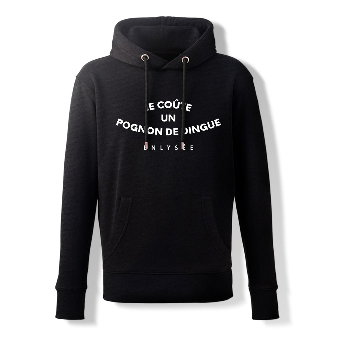 Sweat noir " je coûte un pognon de dingue " ( phrase d'Emmanuel Macron )