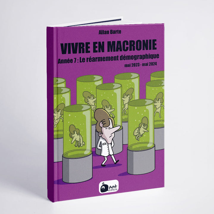BD Vivre en Macronie Année 7 : Le réarmement démographique par Allan Barte