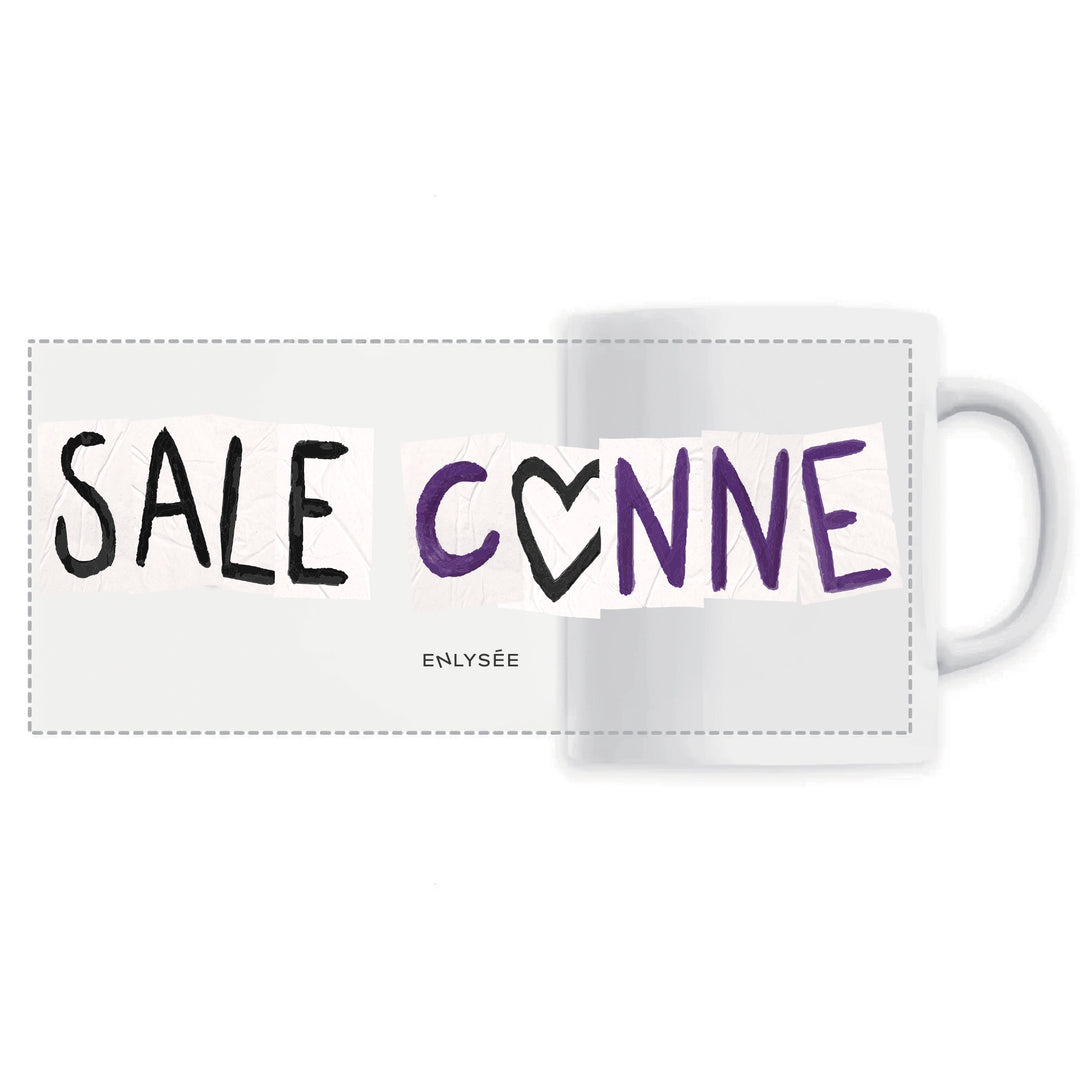 Le Mug de Sale Conne